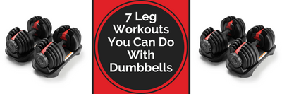 7 Leg Workouts You Can Do With Dumbbells